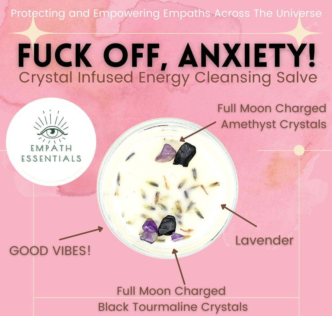 FUCK OFF, Anxiety! Crystal Infused Energy Cleansing Salve - Spellbound