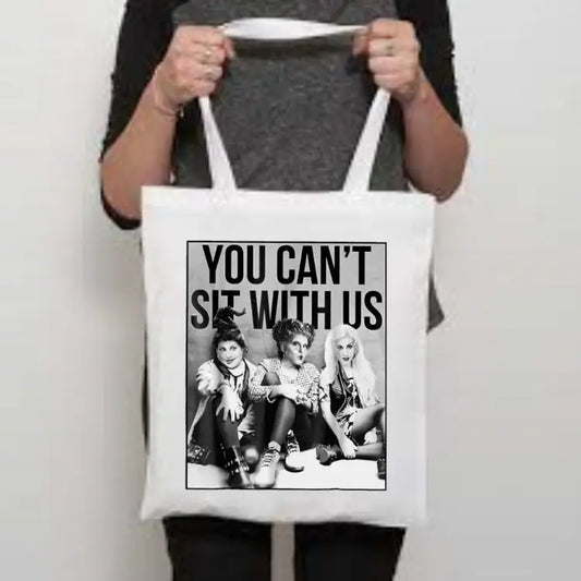 You can't sit with us, Hocus Pocus sublimation tote bag - Spellbound