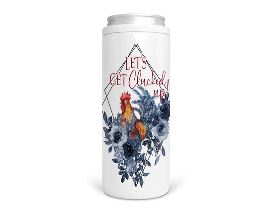Let's Get Clucked Up Skinny Can Cooler - Spellbound