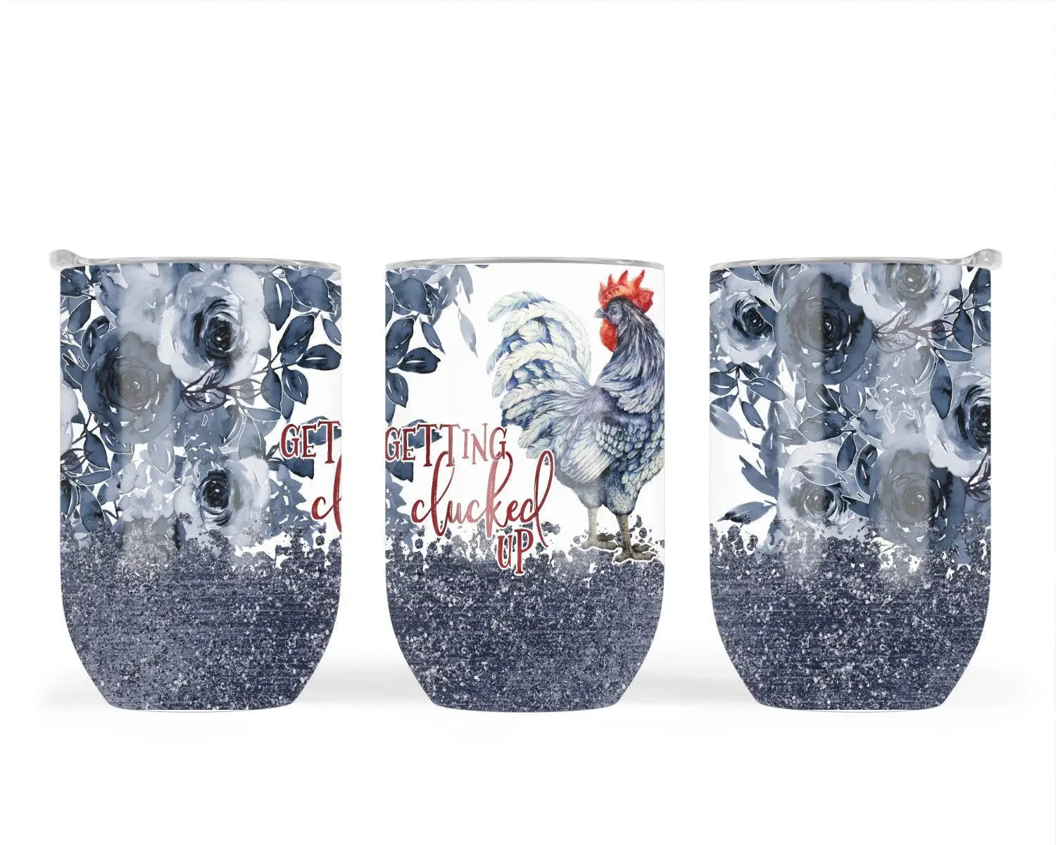 Getting Clucked Up - Wine Tumbler - Spellbound