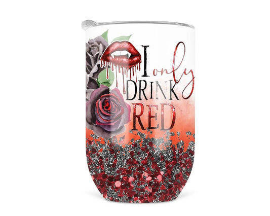 I Only Drink Red Vampire Wine Tumbler - Spellbound