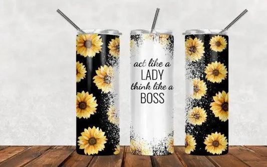 Floral Act Like a Lady Think Like a Boss 20 Oz Tumbler - Spellbound