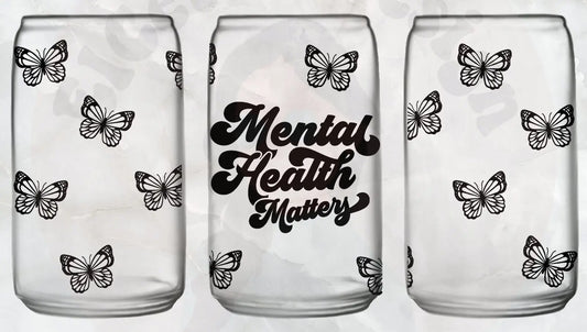 Mental Health Matters Glass Cup, Libby Cup, 16oz Coffee - Spellbound