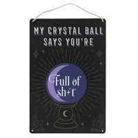 MY CRYSTAL BALL SAYS... METAL SIGN - Spellbound
